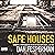 Safe Houses
