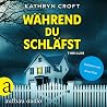 Während du schläfst