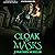 Cloak of Masks: Cloak Mage,...