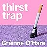 Thirst Trap: A fu...