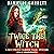 Twice the Witch by Danielle Garrett