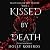 Kissed by Death: Vegas Immortals: Death and the Last Vampire, Book 2