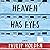 Heaven Has Eyes