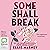 Some Shall Break (None Shall Sleep #2)