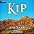 Kip: Kip Callahan, Book 1