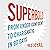 Superbold: From Under-Confident to Charismatic in 90 Days