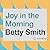 Joy in the Morning: A Novel