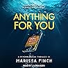 Anything For You