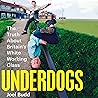 Underdogs: The Tr...