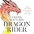 Dragon Rider by Taran Matharu Dragon Rider by Taran Matharu