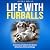 Life with Furballs: A Humor...