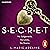 Secret: S.E.C.R.E.T, Book 1