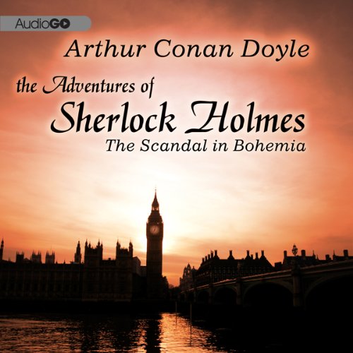 Sherlock Holmes: A Scandal in Bohemia