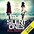 The Silent Ones