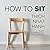 How to Sit: Mindfulness Ess...