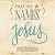 Praying the Names of Jesus:...