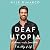 Deaf Utopia: A Memoir—And a Love Letter to a Way of Life