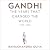 Gandhi: The Years That Changed the World, 1914-1948