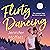 Flirty Dancing: A Novel