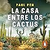 La casa entre los...