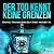 Der Tod kennt keine Grenzen...