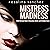 Mistress Madness: A Dark Ro...