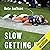 Slow Getting Up: A Story of NFL Survival from the Bottom of the Pile