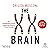The XX Brain: The Groundbre...