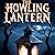 The Howling Lantern