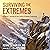 Surviving the Extremes: A D...
