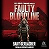 Faulty Bloodline:...