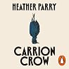 Carrion Crow: A g...