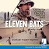 Eleven Bats