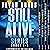 Still Alive: Series Box Set...