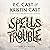 Spells Trouble (Sisters of ...