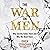 The War on Men: Why Society Hates Them and Why We Need Them
