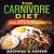 The Carnivore Diet: Meal Pl...