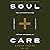Soul Care: Find Life-Giving Rhythms. Live Restored. Avoid Burnout. Discover Unspeakable Joy.