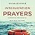 Intervention Prayers: Powerful Prayers to Rescue and Restore Your Family