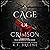 A Cage of Crimson: Deliciously Dark Fairytales