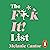 The F**k It! List