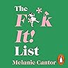The F**k It! List...
