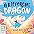 A Different Dragon