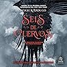 Seis de cuervos [...