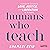 Humans Who Teach by Shamari Reid