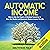 Automatic Income: How to Use the Power of Dividend Investing to Beat the Market and Generate Passive Income for Life
