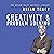Creativity & Problem Solving: The Brian Tracy Success Library