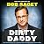 Dirty Daddy: The Chronicles of a Family Man Turned Filthy Comedian