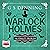 Warlock Holmes: The Finalit...
