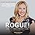 Going Rogue!: Unconventiona...